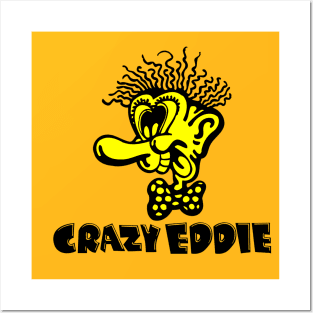 Crazy Eddie [Defunct Electronics Chain] Posters and Art